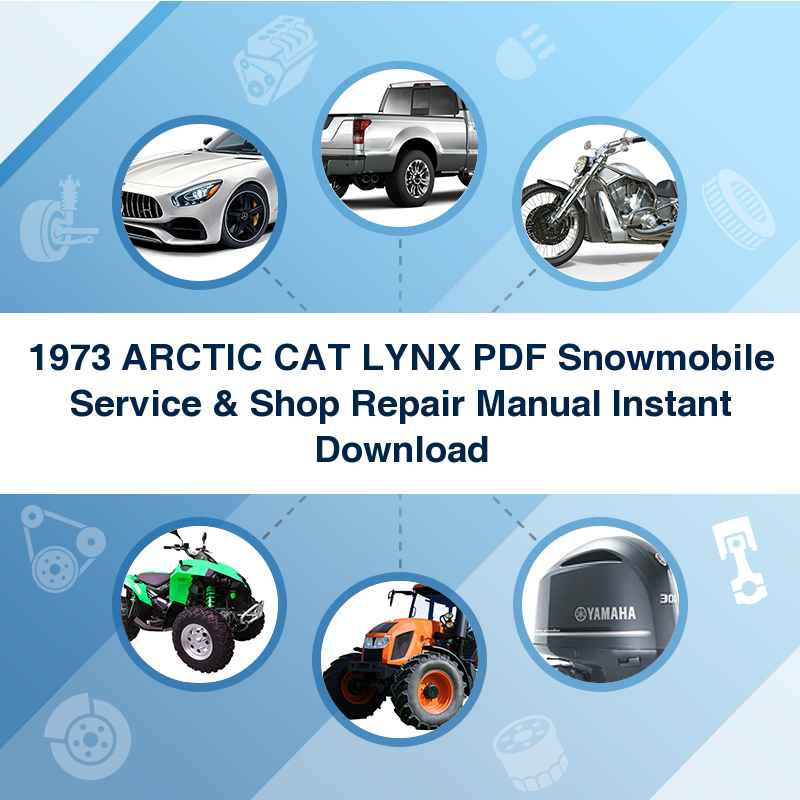 1973 ARCTIC CAT LYNX  PDF Snowmobile Service & Shop Repair Manual Instant Download
