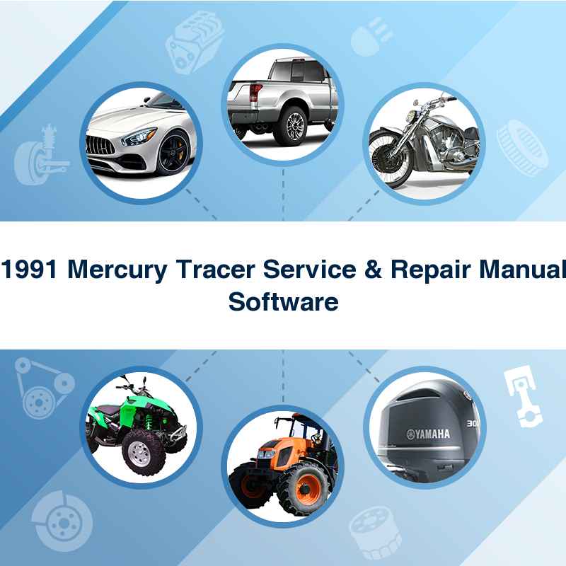 1991 Mercury Tracer Service & Repair Manual Software