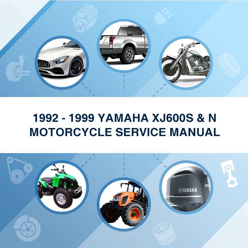 1992 - 1999 YAMAHA XJ600S & N MOTORCYCLE SERVICE MANUAL
