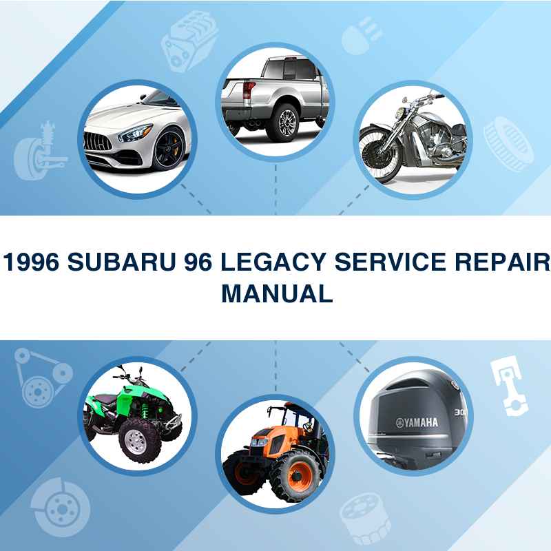 1996 SUBARU 96 LEGACY SERVICE REPAIR MANUAL