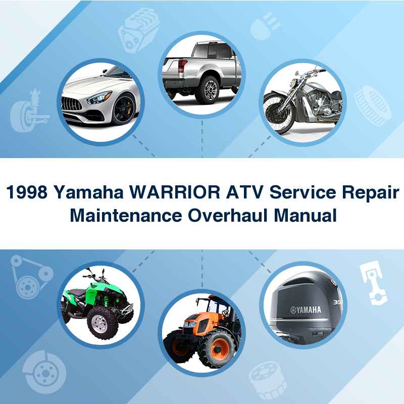 1998 Yamaha WARRIOR ATV Service Repair Maintenance Overhaul Manual