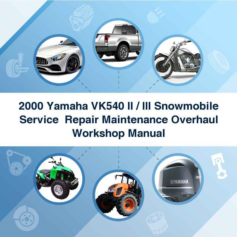 2000 Yamaha VK540 II / III Snowmobile Service  Repair Maintenance Overhaul Workshop Manual
