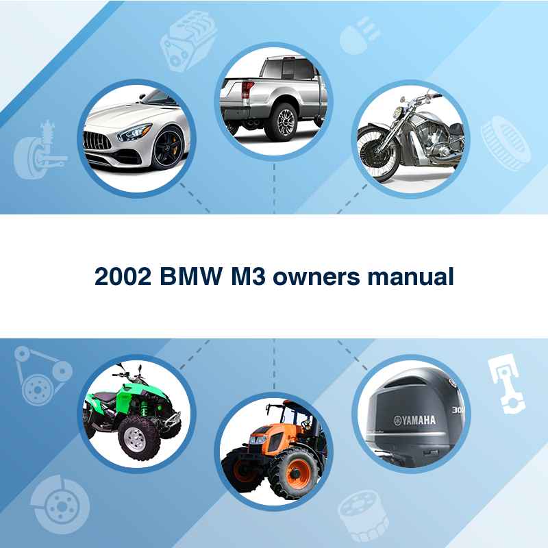 2002 BMW M3 owners manual