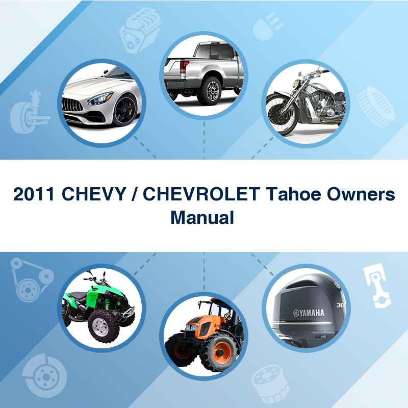 2011 CHEVY / CHEVROLET Tahoe Owners Manual 