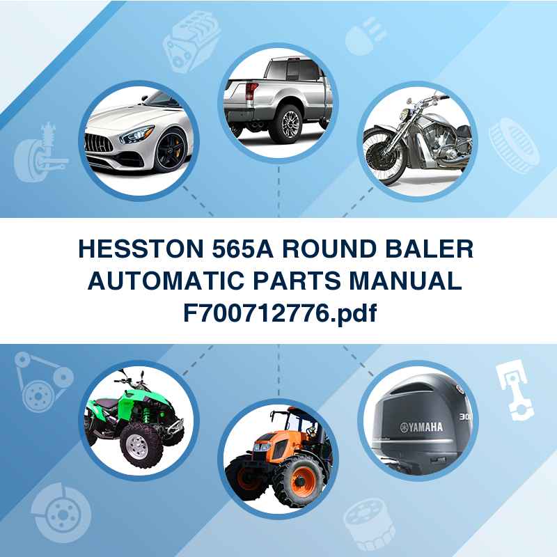 HESSTON 565A ROUND BALER  AUTOMATIC PARTS MANUAL  F700712776.pdf