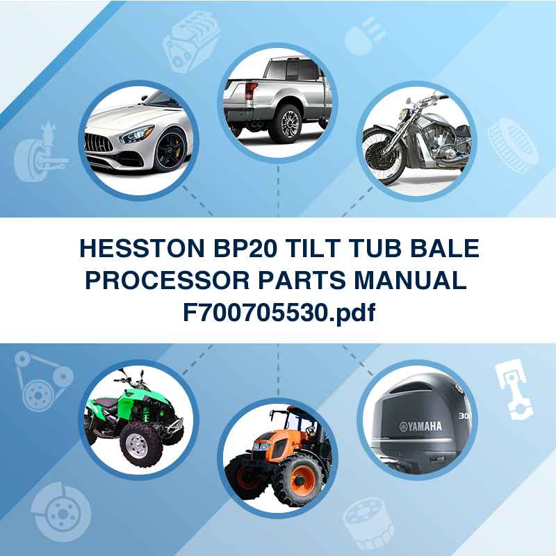 HESSTON BP20 TILT TUB BALE PROCESSOR PARTS MANUAL  F700705530.pdf