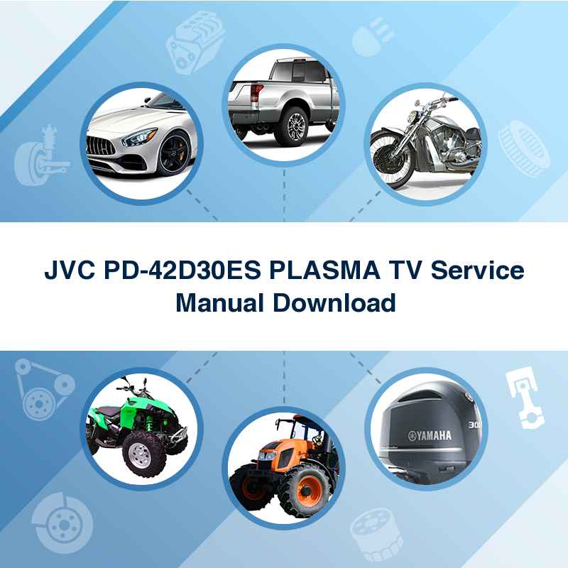 JVC PD-42D30ES PLASMA TV Service Manual Download