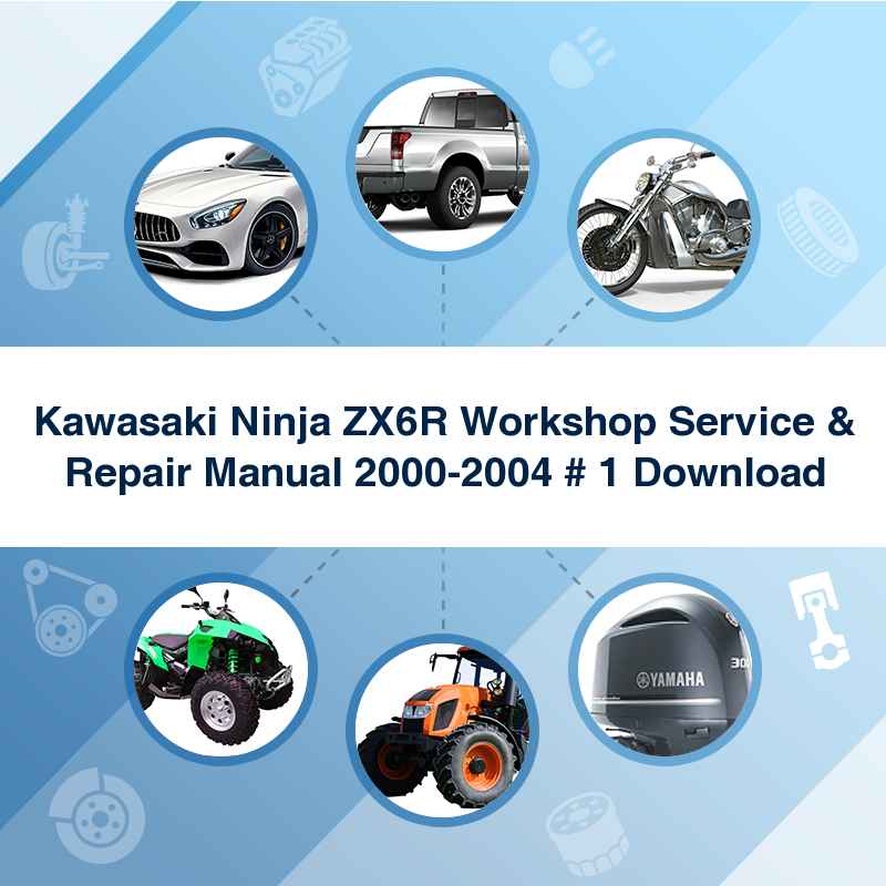 Kawasaki Ninja ZX6R Workshop Service & Repair Manual 2000-2004 # 1 Download