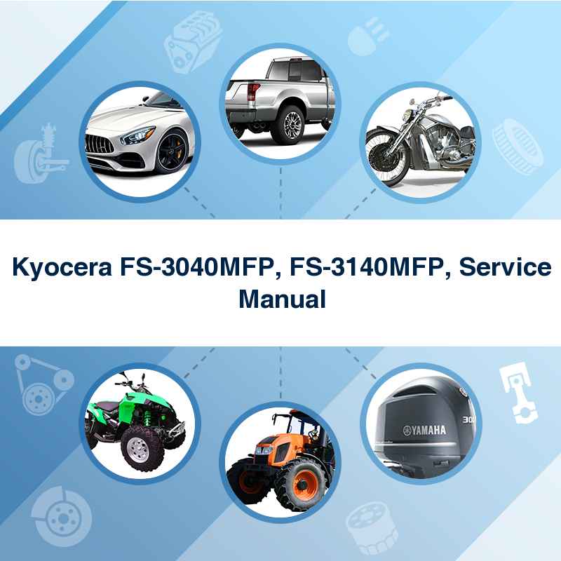 Kyocera FS-3040MFP, FS-3140MFP, Service Manual