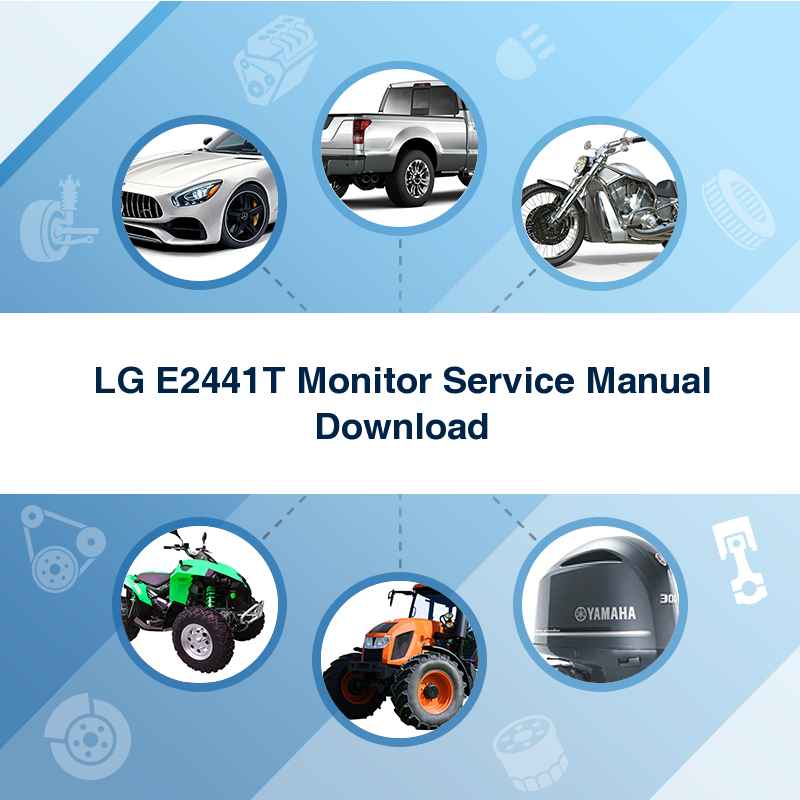 LG E2441T Monitor Service Manual Download