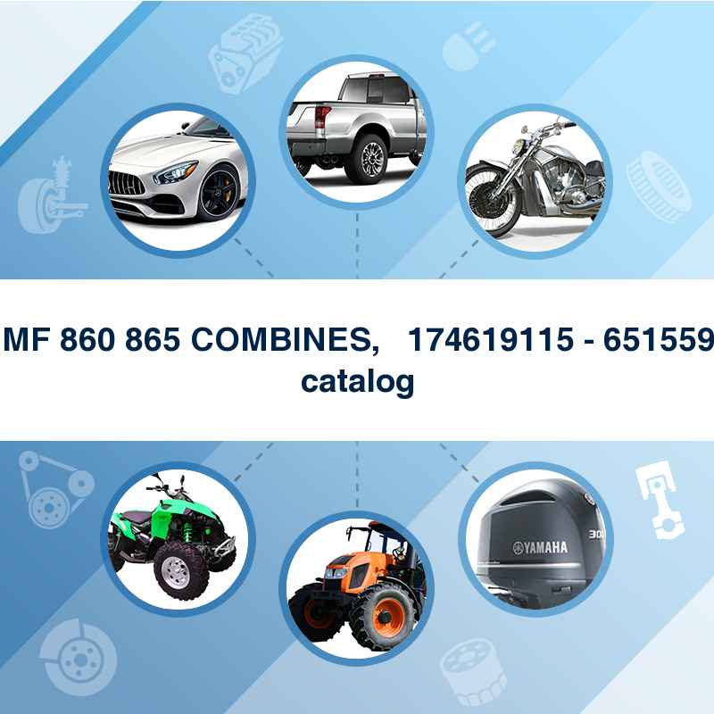 MF 860 865 COMBINES,   174619115 - 651559 catalog