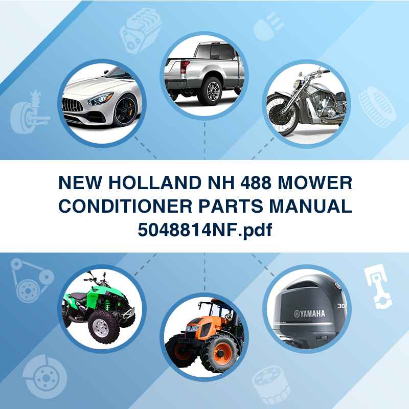 NEW HOLLAND NH 488 MOWER CONDITIONER PARTS MANUAL 5048814NF.pdf