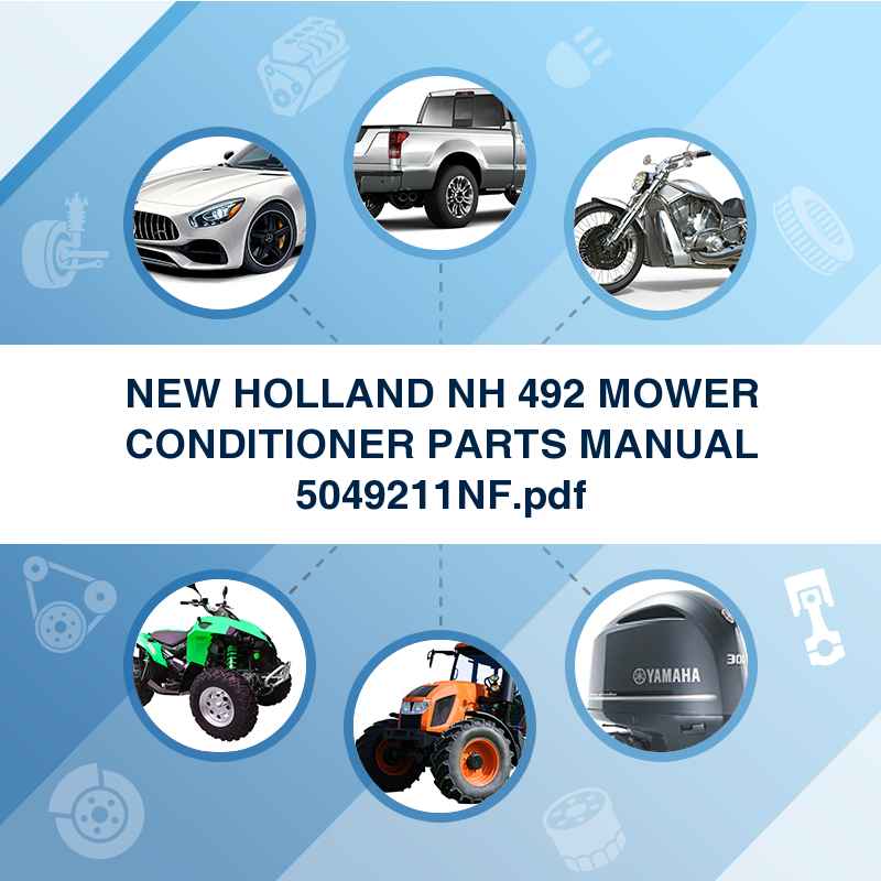 NEW HOLLAND NH 492 MOWER CONDITIONER PARTS MANUAL 5049211NF.pdf