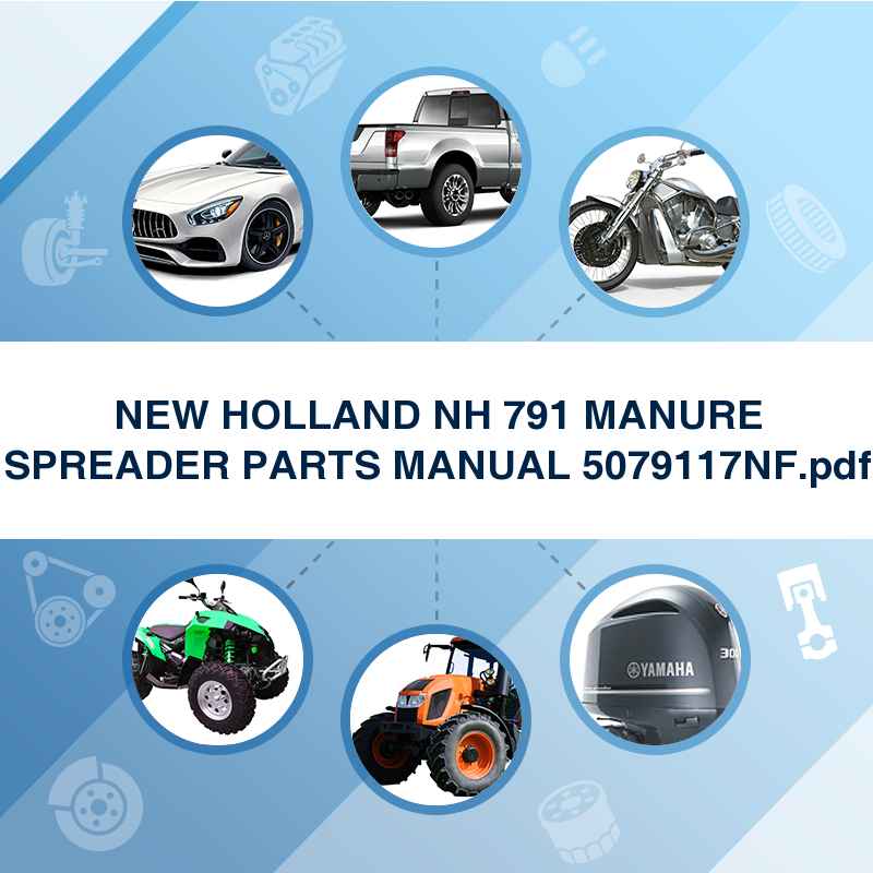 NEW HOLLAND NH 791 MANURE SPREADER PARTS MANUAL 5079117NF.pdf