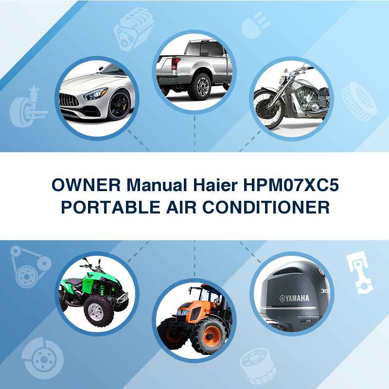 OWNER Manual Haier HPM07XC5 PORTABLE AIR CONDITIONER