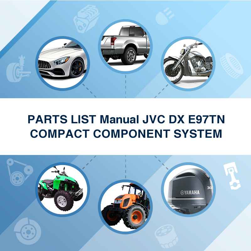 PARTS LIST Manual JVC DX E97TN COMPACT COMPONENT SYSTEM