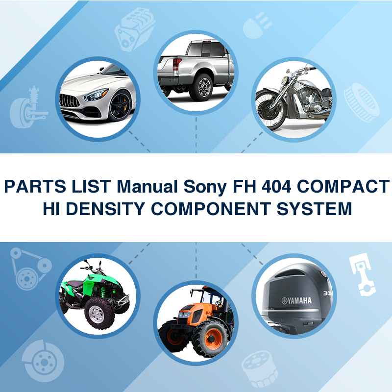 PARTS LIST Manual Sony FH 404 COMPACT HI DENSITY COMPONENT SYSTEM