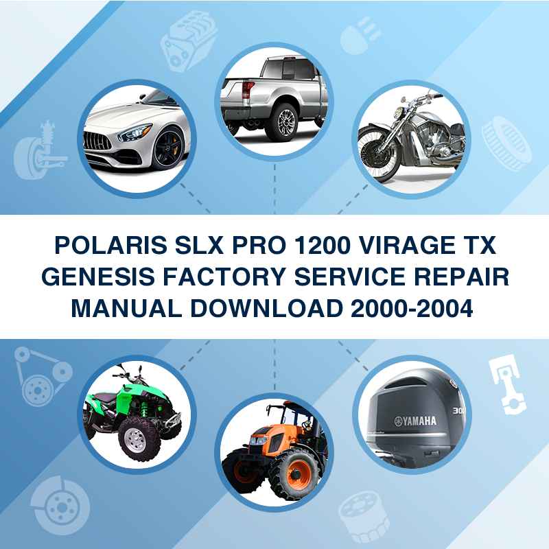 POLARIS SLX PRO 1200 VIRAGE TX GENESIS FACTORY SERVICE REPAIR MANUAL DOWNLOAD 2000-2004 