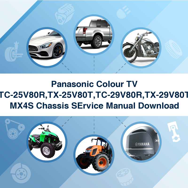 Panasonic Colour TV TC-25V80R,TX-25V80T,TC-29V80R,TX-29V80T MX4S Chassis SErvice Manual Download