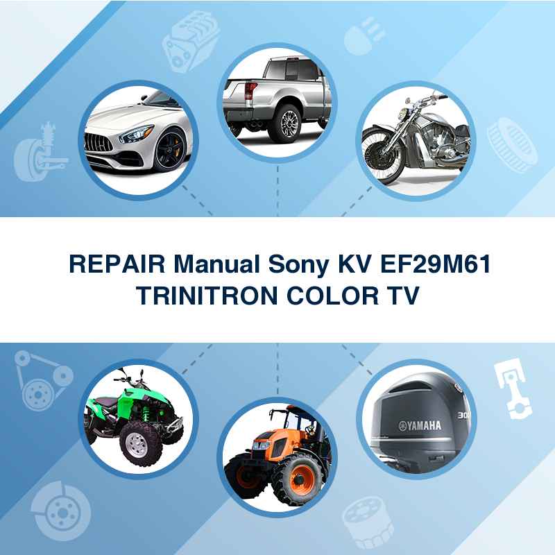 REPAIR Manual Sony KV EF29M61 TRINITRON COLOR TV