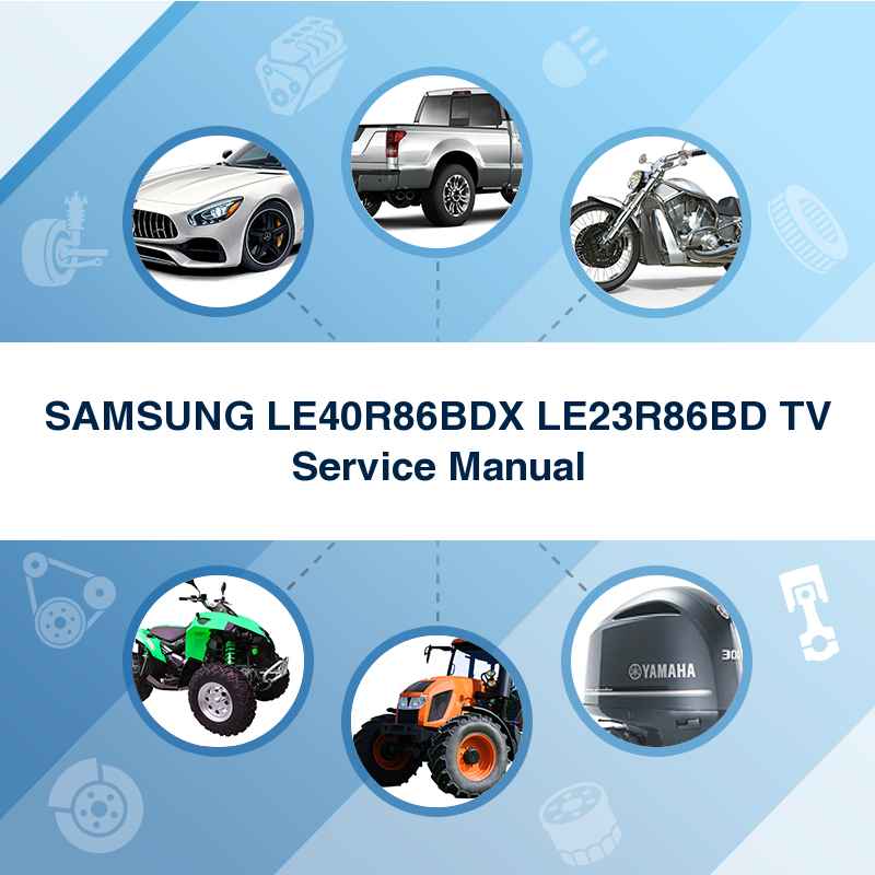 SAMSUNG LE40R86BDX LE23R86BD TV Service Manual