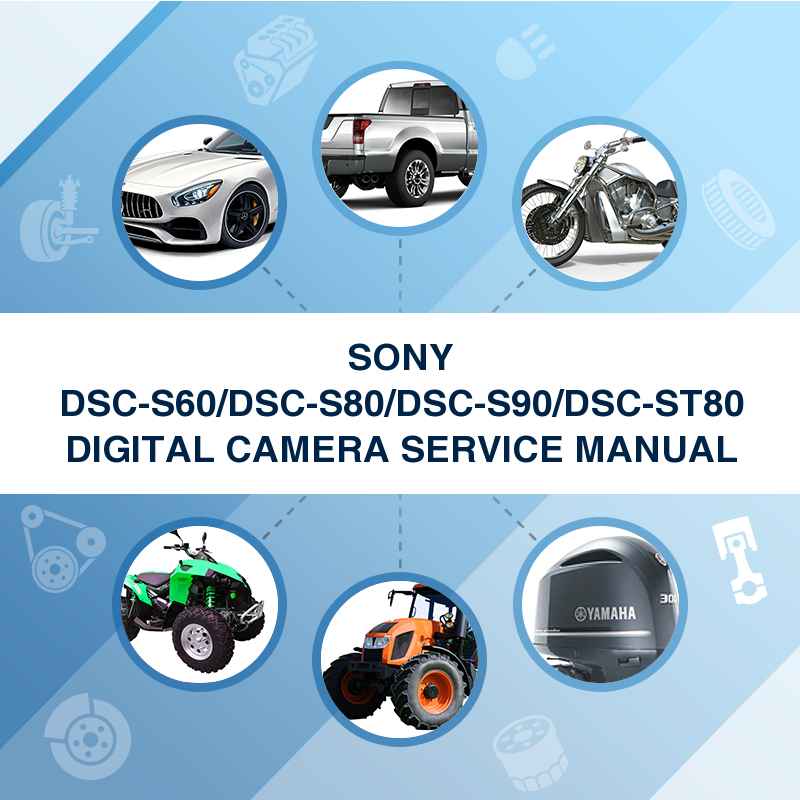SONY DSC-S60/DSC-S80/DSC-S90/DSC-ST80 DIGITAL CAMERA SERVICE MANUAL