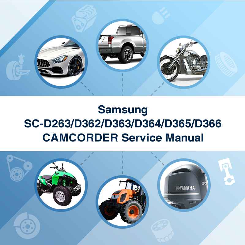Samsung SC-D263/D362/D363/D364/D365/D366 CAMCORDER Service Manual