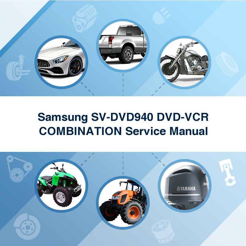 Samsung SV-DVD940 DVD-VCR COMBINATION Service Manual