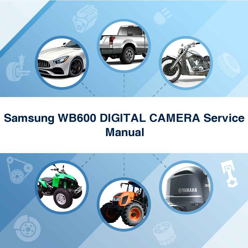 Samsung WB600 DIGITAL CAMERA Service Manual