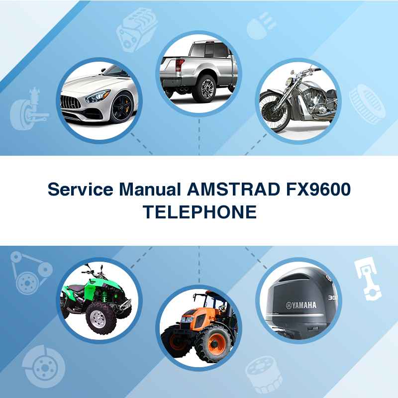 Service Manual AMSTRAD FX9600 TELEPHONE