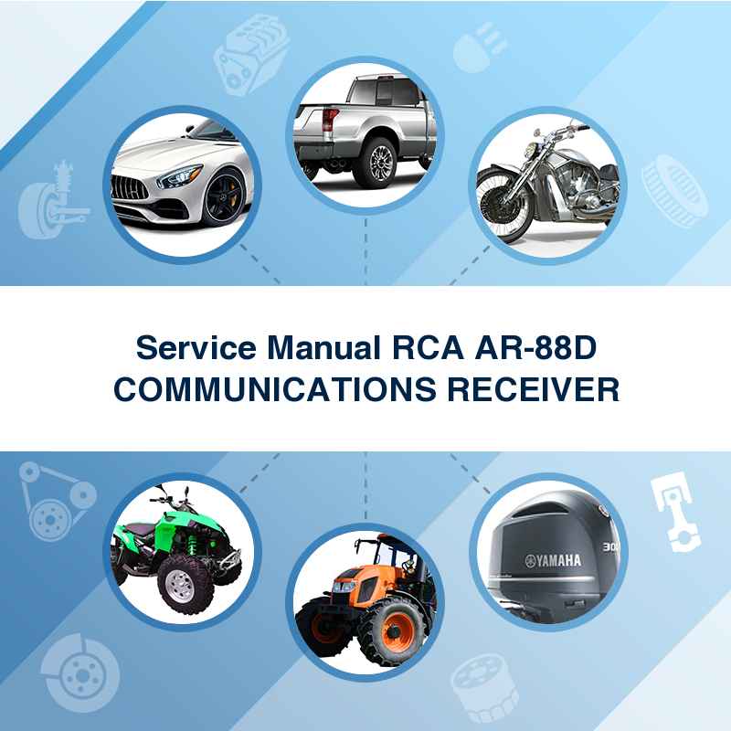 Service Manual RCA AR-88D COMMUNICATIONS RECEIVER