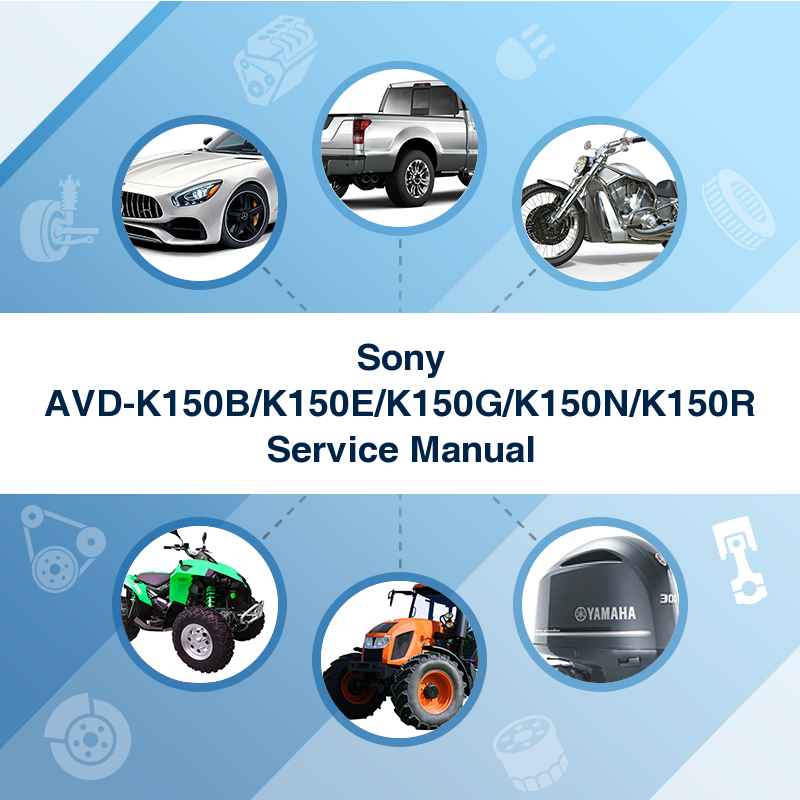Sony AVD-K150B/K150E/K150G/K150N/K150R Service Manual