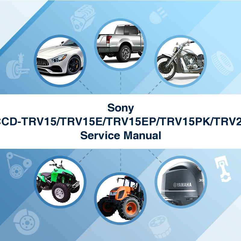 Sony CCD-TRV15/TRV15E/TRV15EP/TRV15PK/TRV25 Service Manual
