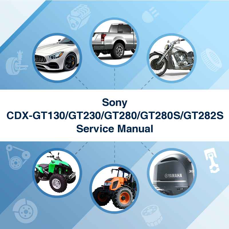 Sony CDX-GT130/GT230/GT280/GT280S/GT282S Service Manual