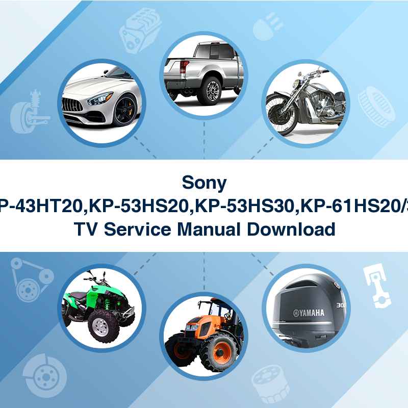 Sony KP-43HT20,KP-53HS20,KP-53HS30,KP-61HS20/30 TV Service Manual Download