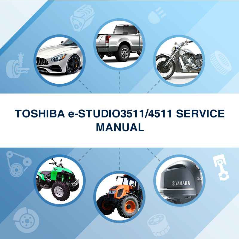 TOSHIBA e-STUDIO3511/4511 SERVICE MANUAL