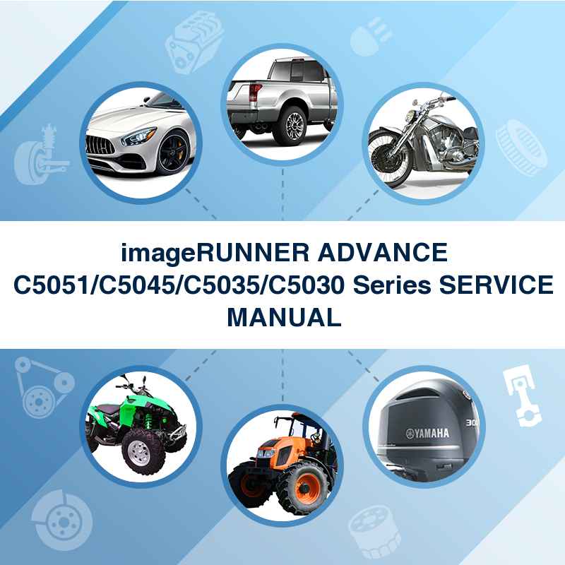 imageRUNNER ADVANCE C5051/C5045/C5035/C5030 Series SERVICE MANUAL