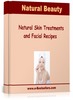 Natural Skin Treatments and Facial Recipes