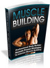 New! Muscle Building:Complete Guide To Muscle Building