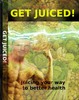 New! Get Juiced! Juicing Your Way To A Better Health