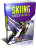 Skiing Mechanics - Comprehensive Guide For Ski Lovers