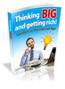 Thinking Big and Getting Rich 