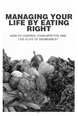 Thumbnail Managing Your Life By Eating Right