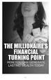 The Millionaires Financial Turning Point 
