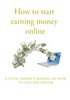 Thumbnail How to start earning money online