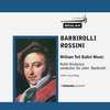 Thumbnail Rossini William Tell Ballet music  Hallé John  Barbirolli