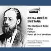 Thumbnail Smetana The Bartered Bride polka Furiant Comedians Dance Dorati Minneapolis Orch Thumbnail Smetana The Bartered Bride polka Furiant Comedians Dance Dorati Minneapolis Orch