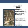 Thumbnail Humperdinck Hansel und Gretel Act1 Scene 3 Karajan Thumbnail Humperdinck Hansel und Gretel Act1 Scene 3 Karajan
