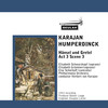 Thumbnail Humperdinck Hansel und Gretel Act 3 Scene 3 Karajan Thumbnail Humperdinck Hansel und Gretel Act 3 Scene 3 Karajan