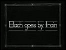 Thumbnail Bach Goes By Train